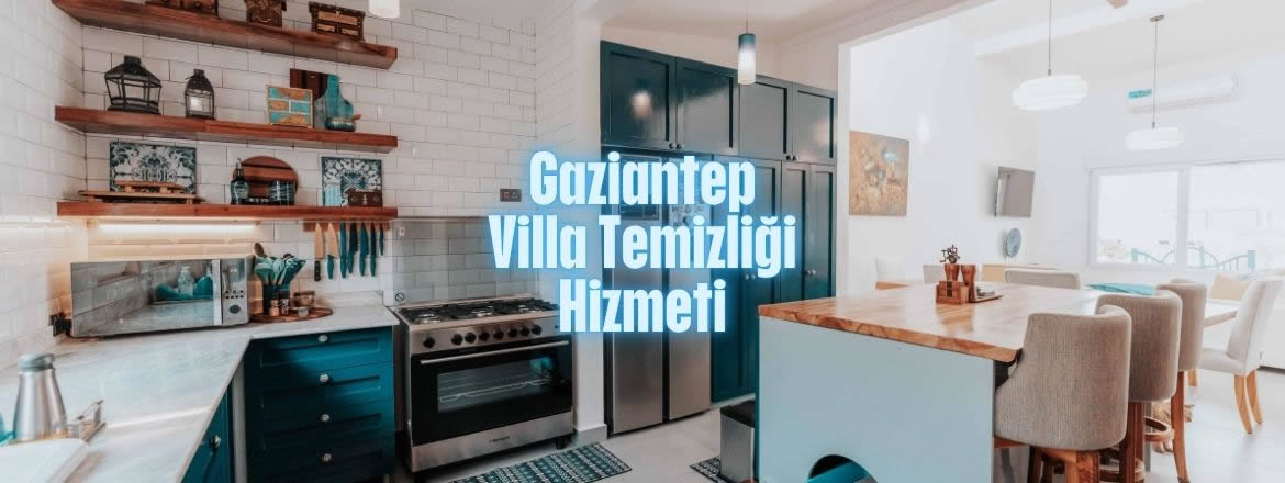 gaziantep villa temizlik hizmeti